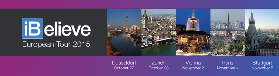 iBelieve 2015 will happen in Dusseldorf, Zurich, Vienna, Paris, and Stuttgart